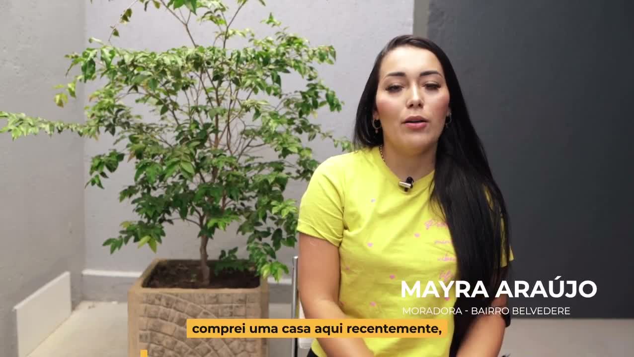 Mayra Araújo, Moradora · Belvedere